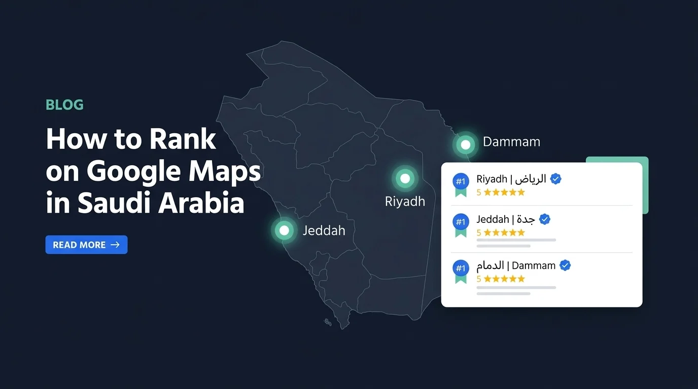 How to Rank on Google Maps in Saudi Arabia 1 Google Maps local 3-pack ranking concept for Saudi Arabian service businesses showing Riyadh and Jeddah map pins on dark modern UI.